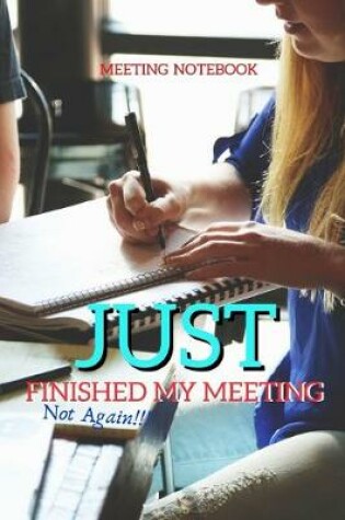 Cover of Just Finished My Meeting