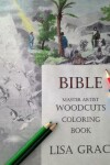 Book cover for Bible Master Artist Woodcuts Coloring Book for Adults #1 by Lisa Grace