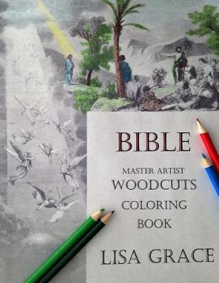 Cover of Bible Master Artist Woodcuts Coloring Book for Adults #1 by Lisa Grace