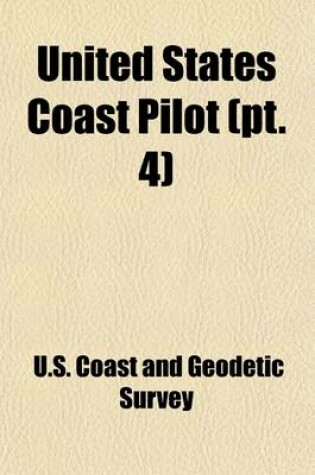 Cover of United States Coast Pilot Volume 6; Pacific Coast. California, Oregon, and Washington