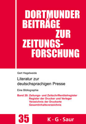 Book cover for Zeitungs- Und Zeitschriftentitel- Register; Register Der Drucke Und Verleger; Verzeichnis Der Druck-, Verlags- Und Vertriebsorte; Gesamtverzeichnis