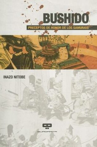 Cover of Bushido, Preceptos de Honor de los Samurais