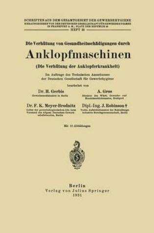 Cover of Die Verhutung Von Gesundheitsschadigungen Durch Anklopfmaschinen (Die Verhutung Der Anklopferkrankheit)