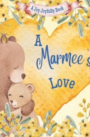 Cover of A Marmee's Love!