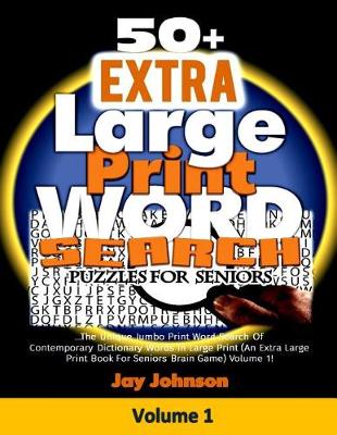 Book cover for 50+ Extra Large Print Word Search Puzzles for Seniors