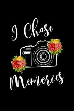 Cover of I Chase Memories