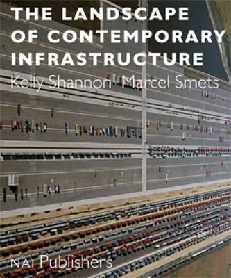 Book cover for The Landscape of Contemporary Infrastructure