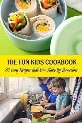 Book cover for The Fun Kids Cookbook