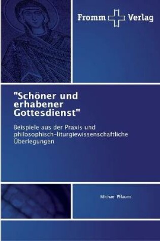 Cover of Schoener und erhabener Gottesdienst