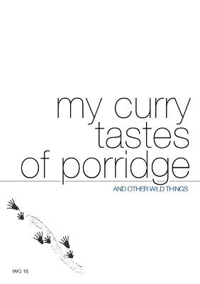 Book cover for my curry tastes of porridge