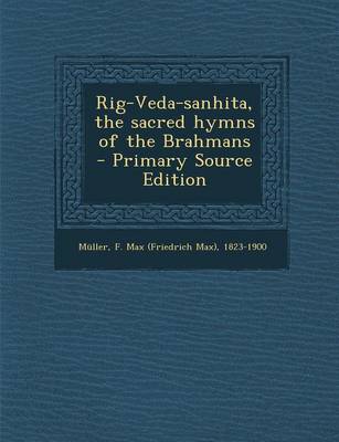 Book cover for Rig-Veda-Sanhita, the Sacred Hymns of the Brahmans