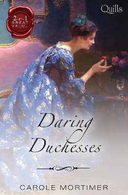 Book cover for Quills - Daring Duchesses/Some Like It Wicked/Some Like To Shock