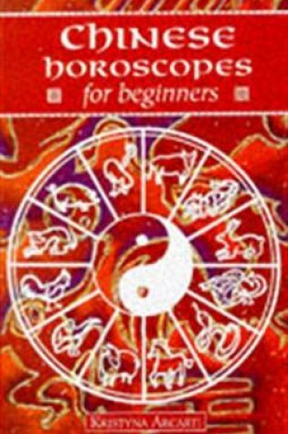 Cover of Chinese Horoscopes for Beginners