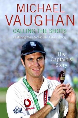 Cover of Calling the Shots: The Captain's Story