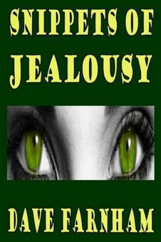 Cover of Snippets Of Jealousy