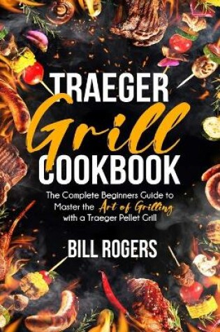 Cover of Traeger Grill Cookbook