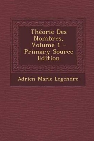 Cover of Theorie Des Nombres, Volume 1 - Primary Source Edition