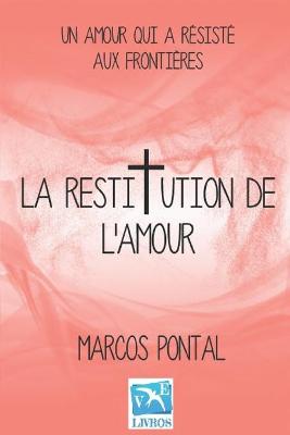 Book cover for La restitution de l'amour