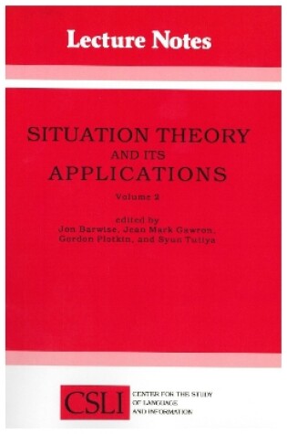Cover of Situation Theory and its Applications: Volume 2