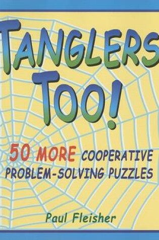 Cover of Tanglers, Too!