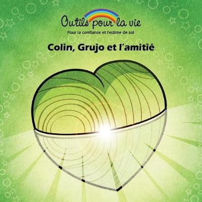 Book cover for Colin, Grujo et l'amitié