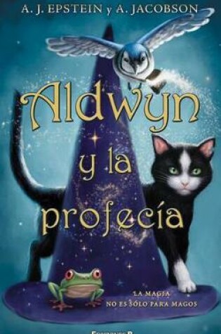 Cover of Aldwyn Y La Profecia / The Familiars