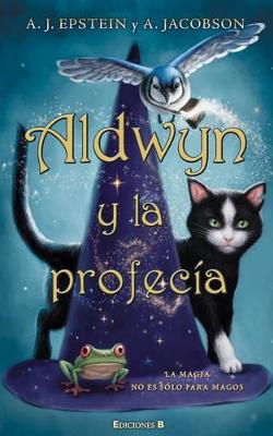 Book cover for Aldwyn Y La Profecia / The Familiars