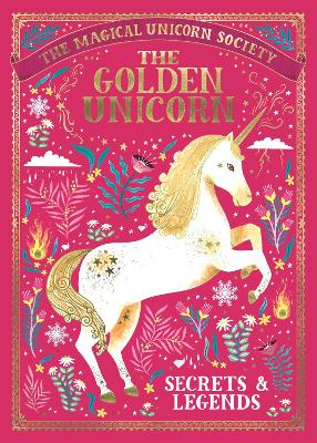 Book cover for The Magical Unicorn Society: The Golden Unicorn – Secrets and Legends