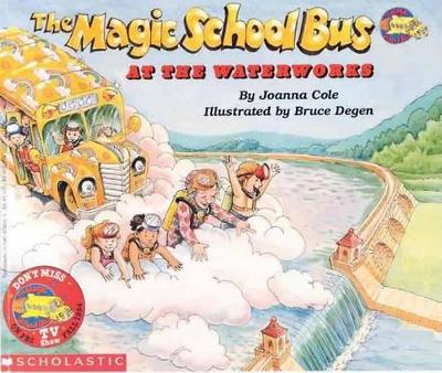 Book cover for The Magic School Bus at the Waterworks