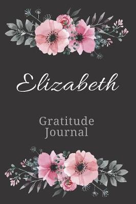 Cover of Elizabeth Gratitude Journal