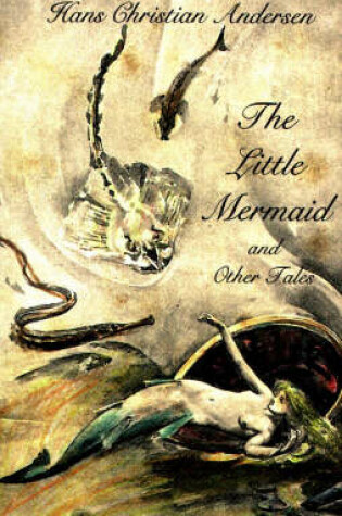 Cover of "The Little Mermaid and Other Tales