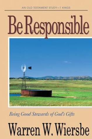 Cover of Be Responsible (1 Kings)