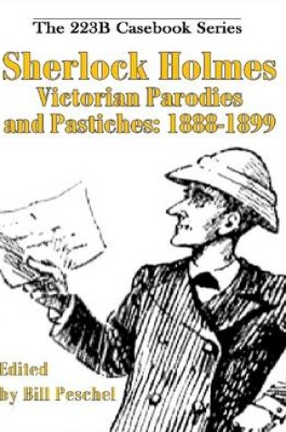 Cover of Sherlock Holmes Victorian Parodies and Pastiches: 1888-1899