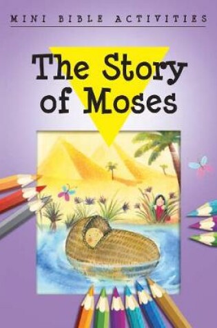 Cover of Mini Bible Activities: The Story of Moses