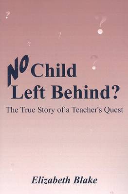 Book cover for No Child Left Behind?