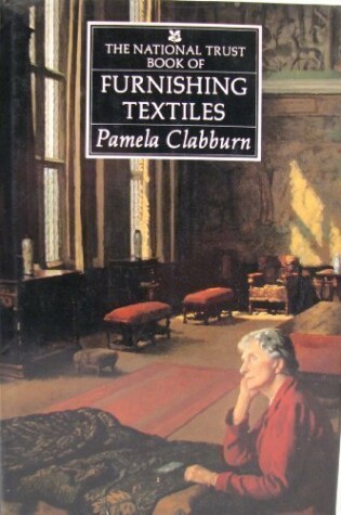 Cover of The National Trust Book of Furnishing Textiles