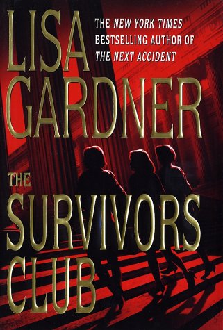 Book cover for The Survivors Club / Lisa Gardner.