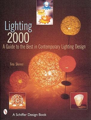 Cover of Lighting 2000: A Guide to the Best in Contemporary Lighting Design
