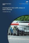 Book cover for Investigation into traffic delays at level crossings