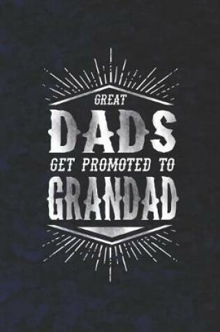 Cover of Great Dads Get Promoted To Grandad