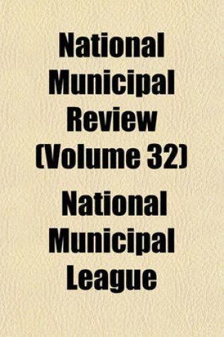 Cover of National Municipal Review (Volume 32)