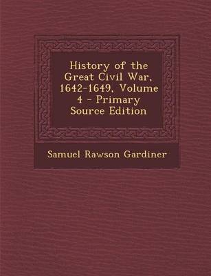 Book cover for History of the Great Civil War, 1642-1649, Volume 4