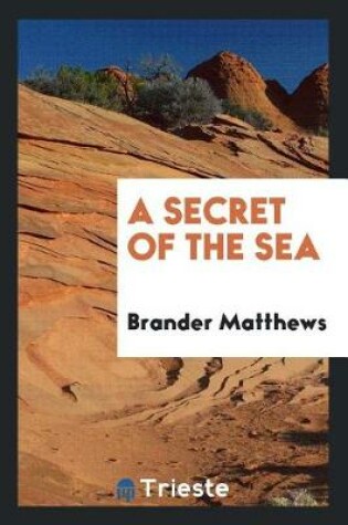 Cover of A Secret of the Sea