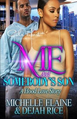 Book cover for Me And Somebody's Son