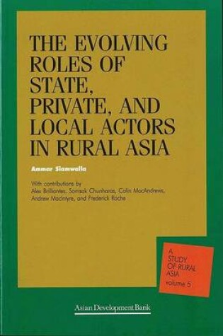 Cover of The Evolving Roles of State, Private, and Local Actors in Rural Asia