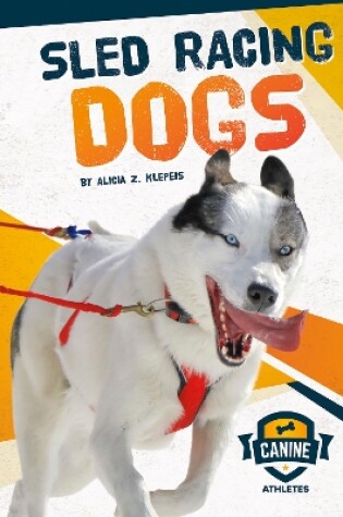 Cover of Sled Racing Dogs