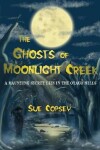 Book cover for The Ghosts of Moonlight Creek