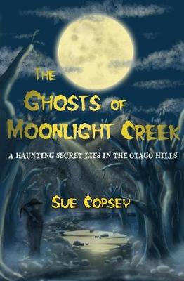 Cover of The Ghosts of Moonlight Creek