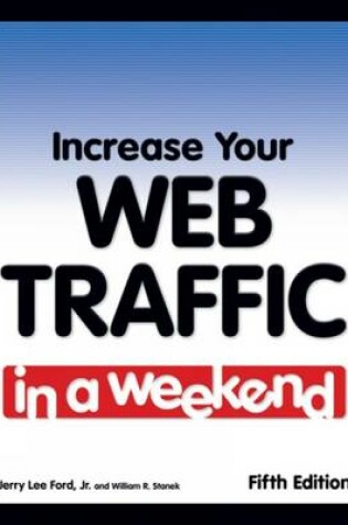 Cover of Increase Your Web Traffic in a Weekend