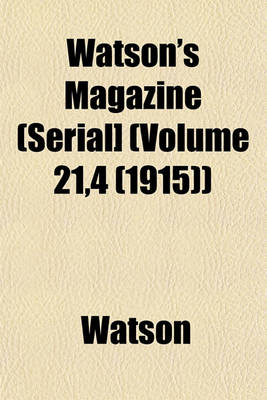 Book cover for Watson's Magazine (Serial] (Volume 21,4 (1915))
